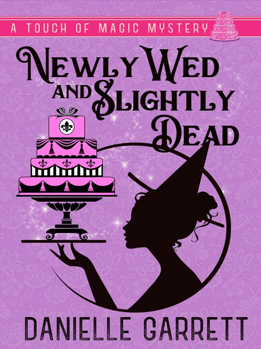 Title details for Newly Wed and Slightly Dead by Danielle Garrett - Available
